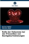 Rolle der Hebamme bei der Pr?vention von Nachgeburtsblutungen