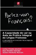 A Capacidade de Ler na Aula de Pr?tica Integral da L?ngua Francesa