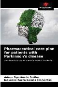 Pharmaceutical care plan for patients with Parkinson's disease