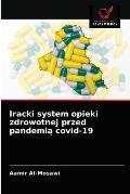 Iracki system opieki zdrowotnej przed pandemią covid-19
