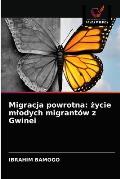 Migracja powrotna: życie mlodych migrant?w z Gwinei