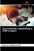 Successfully completing a CRM project