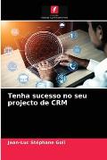 Tenha sucesso no seu projecto de CRM