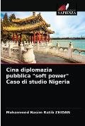 Cina diplomazia pubblica soft power Caso di studio Nigeria