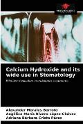 Calcium Hydroxide and its wide use in Stomatology
