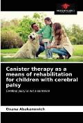 Canister therapy as a means of rehabilitation for children with cerebral palsy