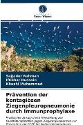 Pr?vention der kontagi?sen Ziegenpleuropneumonie durch Immunprophylaxe