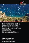 Prevenzione della pleuropolmonite contagiosa caprina mediante immunoprofilassi