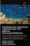 Zapobieganie zakaźnemu zapaleniu pluc k?z poprzez immunoprofilaktykę