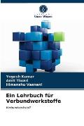 Ein Lehrbuch f?r Verbundwerkstoffe