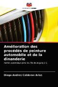 Am?lioration des proc?d?s de peinture automobile et de la dinanderie