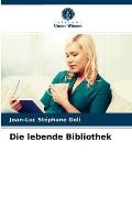 Die lebende Bibliothek