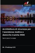 Architettura di sicurezza per l'assistenza medica a domicilio tramite WSN