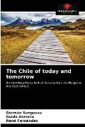 The Chile of today and tomorrow