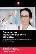 Gamapatias monoclonais: perfil biol?gico