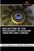 Reflection of the Holocaust in Russian Theatre and Cinema
