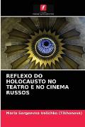 Reflexo Do Holocausto No Teatro E No Cinema Russos
