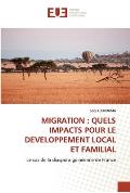 Migration: Quels Impacts Pour Le Developpement Local Et Familial