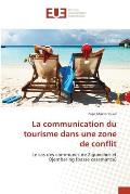 La communication du tourisme dans une zone de conflit