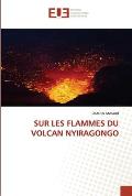 Sur Les Flammes Du Volcan Nyiragongo