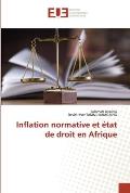 Inflation normative et ?tat de droit en Afrique