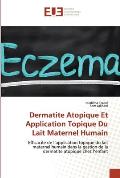 Dermatite Atopique Et Application Topique Du Lait Maternel Humain