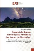 Rapport du Bureau Provincial du Parlement des Jeunes du Nord-Kivu