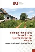 Politique Publique et Protection de l'Environnement en Afrique