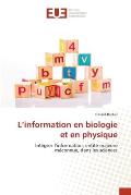 L'information en biologie et en physique