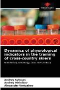 Dynamics of physiological indicators in the training of cross-country skiers