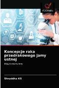 Koncepcje raka przedrakowego jamy ustnej