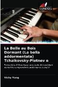 La Belle au Bois Dormant (La bella addormentata) Tchaikovsky-Pletnev e