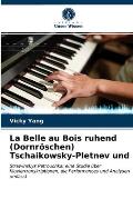 La Belle au Bois ruhend (Dornr?schen) Tschaikowsky-Pletnev und