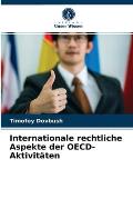 Internationale rechtliche Aspekte der OECD-Aktivit?ten
