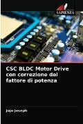 CSC BLDC Motor Drive con correzione del fattore di potenza
