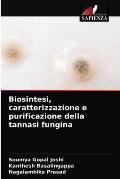 Biosintesi, caratterizzazione e purificazione della tannasi fungina