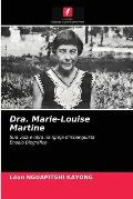 Dra. Marie-Louise Martine