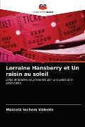 Lorraine Hansberry et Un raisin au soleil