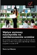 Wplyw wymowy nauczyciela na zainteresowanie uczni?w