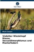 Violetter Wiedehopf Masse, Sexualdimorphismus und Mantelfedern