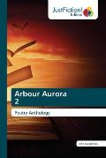 Arbour Aurora 2