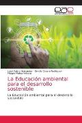 La Educaci?n ambiental para el desarrollo sostenible