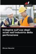 Indagine sull'uso degli scisti nell'industria della perforazione