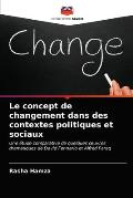 Le concept de changement dans des contextes politiques et sociaux