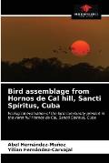 Bird assemblage from Hornos de Cal hill, Sancti Sp?ritus, Cuba