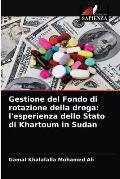 Gestione del Fondo di rotazione della droga: l'esperienza dello Stato di Khartoum in Sudan
