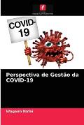Perspectiva de Gest?o da COVID-19