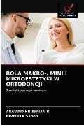 Rola Makro-, Mini I Mikroestetyki W Ortodoncji