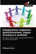 Integrazione regionale, globalizzazione, lingua straniera e conflitto