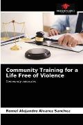 Community Training for a Life Free of Violence